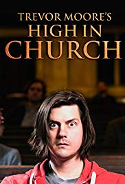 Trevor Moore: High