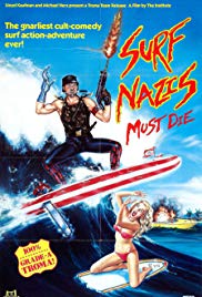 Surf Nazis Must Di