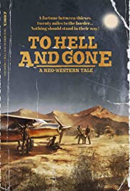 To Hell and Gone (
