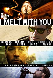 I Melt with You (2