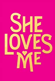 She Loves Me (2016