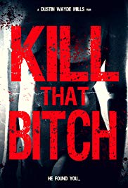 Kill That Bitch (2
