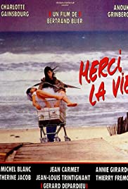 Merci la vie (1991