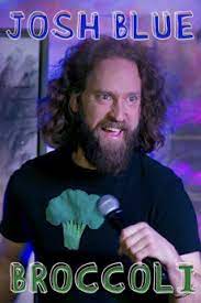 Josh Blue: Broccol