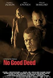 No Good Deed (2002