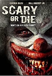 Scary or Die (2012