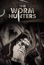 The Worm Hunters (