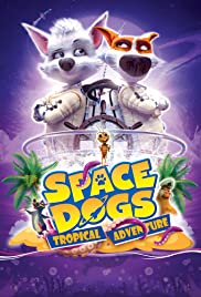 Space Dogs: Tropic