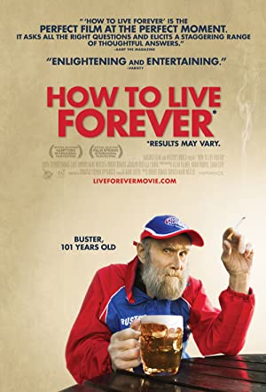 How to Live Foreve