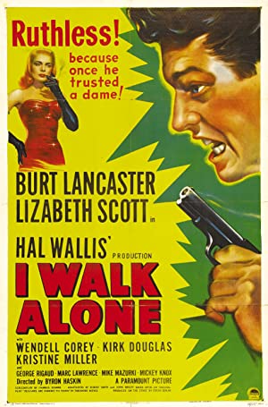 I Walk Alone (1947