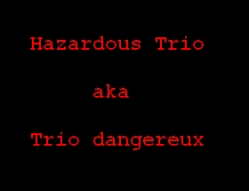 Hazardous Trio (20