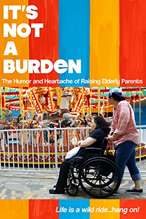 Its Not a Burden: 