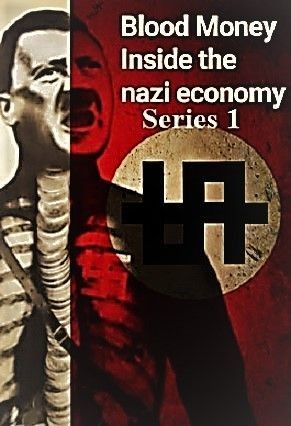  Blood Money: Inside The Nazi 
