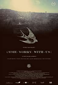 Come Worry with Us