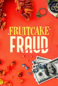 Fruitcake Fraud (2