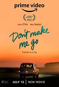 Dont Make Me Go (2