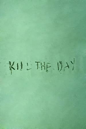 Kill the Day (1996