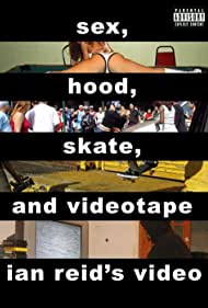 Sex, Hood, Skate, 