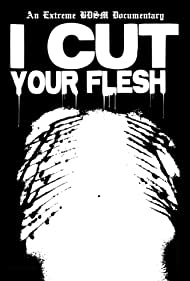 I Cut Your Flesh (
