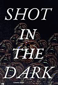 Shot in the Dark (