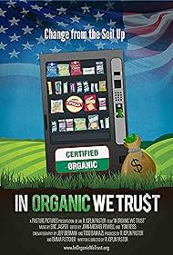 In Organic We Trus
