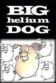 Big Helium Dog (19
