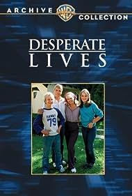 Desperate Lives (1