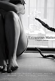 Extraneous Matter 