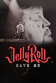 Jelly Roll Save Me
