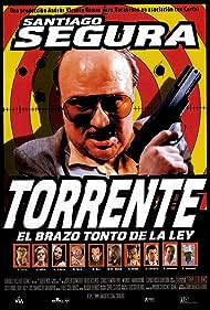 Torrente, el brazo