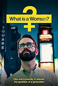 What Is a Woman (2