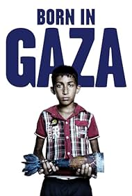 Born in Gaza (2014