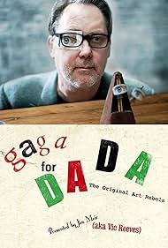 Gaga for Dada The 