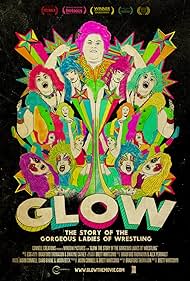 GLOW The Story of 