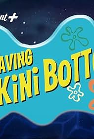 Saving Bikini Bott