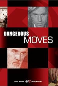 Dangerous Moves (1