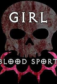 Girl Blood Sport (