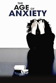 The Age of Anxiety