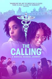 The Calling A Medical School Journey (2025)