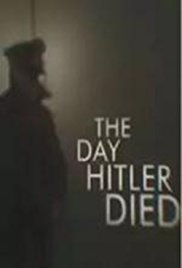 The Day Hitler Die
