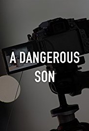 A Dangerous Son (2