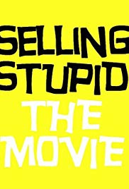 Selling Stupid (20