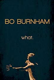 Bo Burnham: what. 