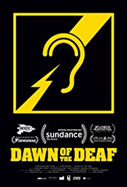 Dawn of the Deaf (