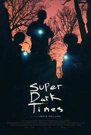 Super Dark Times (