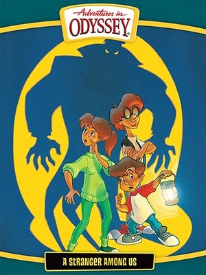 Adventures in Odyssey A Stranger Among Us (1998)