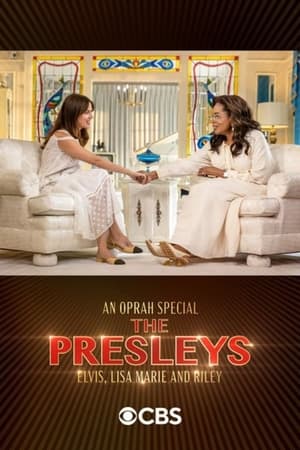 An Oprah Special The Presleys Elvis, Lisa Marie and Riley (2024)