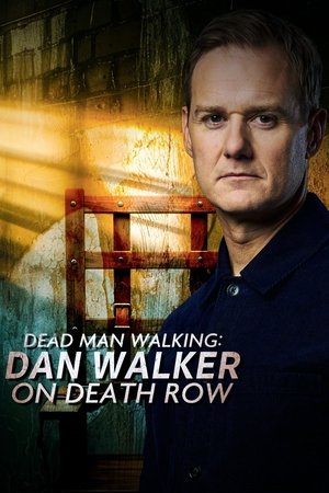 Dead Man Walking Dan Walker on Death Row (2025)