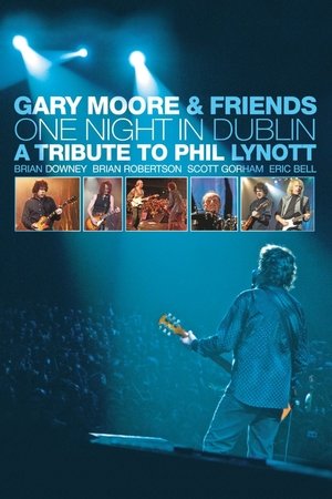 Gary Moore and Friends One Night in Dublin A Tribute to Phil Lynott (2005)