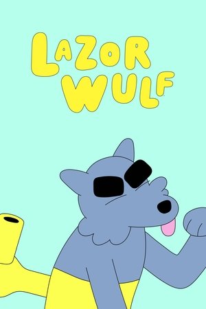 Lazor Wulf (2019 )